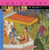 Indian Art in Detail - Anna L. Dallapiccola