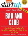 Start Your Own Bar and Club (StartUp Series) - Entrepreneur Press