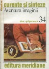 Aventura imaginii - Dan Grigorescu