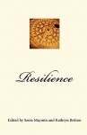 Resilience: How to Navigate Life's Curves (Positive Psychology News) - Senia Maymin, Kathryn Britton, Nicholas Hall, Bridget Grenville-Cleave, Sean Doyle, Kevin Gillespie, Eleanor Chin, Jeff Dustin, Timothy So, Aren Cohen, Denise Clegg, Sherri Fisher, Laura L.C. Johnson, Sulynn Choong, David N. Shearon, Kirsten Cronlund