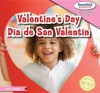 Valentine's Day / Dia de San Valentin - Josie Keogh, Eduardo Alaman