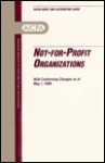 Not-For-Profit Organizations: With Conforming Changes As of May 1, 1998 - american institute of Certified Public Accountants