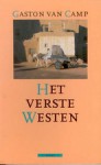 Het verste Westen - Gaston van Camp