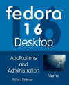 Fedora 16 Desktop: Applications and Administration - Richard Petersen