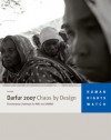 Darfur 2007 Chaos by Design: Peacekeeping Challenges for AMIS and UNAMID - Human Rights Watch