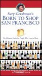 Born to Shop: San Francisco - Suzy Gershman