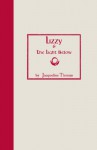 Lizzy and the Light Below: Third Edition - Jacqueline Thomas