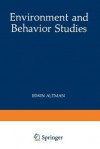 Environment and Behavior Studies: Emergence of Intellectual Traditions - Irwin Altman, Kathleen Christensen