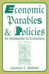 Economic Parables and Policies: An Introduction to Economics, Third Edition - Laurence S. Seidman