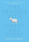 The Trouble with Goats and Sheep - Joanna Cannon