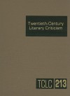 Twentieth-Century Literary Criticism, Volume 213 - Thomas J. Schoenberg, Lawrence J. Trudeau