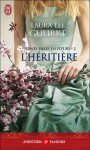 L'héritière (Jeunes filles en fleurs, #2) - Laura Lee Guhrke