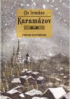 The Brothers Karamazov - Fyodor Dostoyevsky