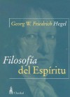 Filosofia del espiritu - Georg Wilhelm Friedrich Hegel