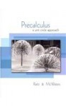 Precalculus: A Unit Circle Approach plus MyMathLab Student Access Kit - J.S. Ratti, Marcus S. McWaters