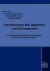 Precautionary Risk Appraisal and Management - Ortwin Renn, Pia-Johanna Schweizer, Ulrich M. Ller-Herold