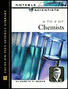 A to Z of Chemists - Elizabeth H. Oakes