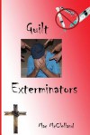 Guilt Exterminators - Mac McClelland