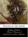 Tracks in the Snow - Godfrey Benson