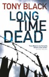 Long Time Dead (Gus Dury 4) - Tony Black