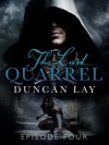 The Last Quarrel: Episode 4 - Duncan Lay