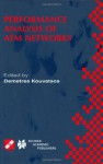 Performance Analysis of ATM Networks: Performance Modelling and Evaluation v. 4 (IFIP Advances in Information and Communication Technology) - Demetres D. Kouvatsos