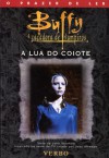 A Lua do Coiote - John Vornholt, Joss Whedon