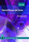 2007-2008 Basic and Clinical Science Course Section 8: External Disease and Cornea - American Academy of Ophthalmology, John E. Sutphin