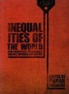 Inequalities of the World: New Theoretical Frameworks, Multiple Empirical Approaches - Göran Therborn