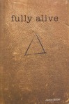 Fully Alive - Jamie Miller