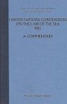 United Nations Convention On The Law Of The Sea, 1982: A Commentary - Myron H. Nordquist