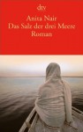 Das Salz Der Drei Meere - Anita Nair