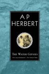 The Water Gipsies - A.P. Herbert