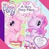 A Very Pony Place: Come Back Lily Lightly - Nora Pelizzari