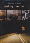 Making the Run - Heather Henson, Henson