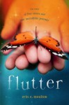 Flutter: The Story of Four Sisters and an Incredible Journey: The Story of Four Sisters and an Incredible Journey - Erin E. Moulton