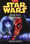 Star Wars: Darth Maul - Der Schattenjäger - Michael Reaves, Regina Winter