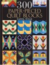 300 Paper-Pieced Quilt Blocks: (CD included) - Carol Doak