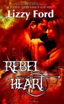 Rebel Heart - Lizzy Ford