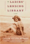 The Ladies' Lending Library: A Novel - Janice Kulyk Keefer