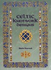 Celtic Knotwork Designs - Sheila Sturrock