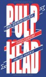 Pulphead - John Jeremiah Sullivan