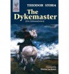 [ THE DYKEMASTER BY STORM, THEODOR](AUTHOR)PAPERBACK - Theodor Storm