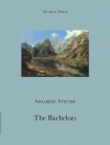 Bachelors - Adalbert Stifter, David Bryer