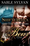 Shifterella And The Billionaire Bear: A BBW Shifter Paranormal Romance (The Shifter Princes Book 1) - Sable Sylvan