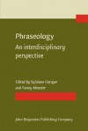 Phraseology: An Interdisciplinary Perspective - Sylviane Granger