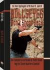 Bullseyes Don't Shoot Back - Rex Applegate, Michael Janich