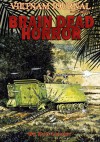 Vietnam Journal Book Eight: Brain Dead Horror - Don Lomax