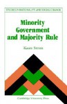 Minority Government and Majority Rule - Kaare Strom