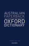 Australian Oxford Paperback Dictionary - Bruce Moore